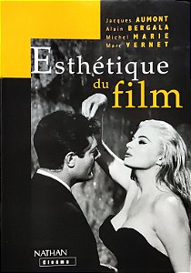 Esthétique du Film - Jacques Aumont; Vários Autores