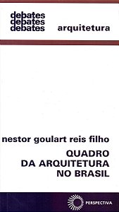 Quadro da Arquitetura no Brasil - Nestor Goulart Reis Filho