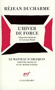 L'Hiver de Force - Réjean Ducharme