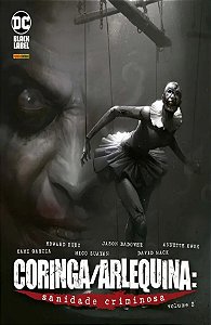 Coringa/Arlequina - Volume 2 - Sanidade Criminosa - Edward Kurz; Jason Badower; Annette Kwok; Kami Garcia