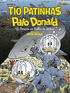 Tio Patinhas e Pato Donald - O Tesouro na Bolha de Vidro - Don Rosa