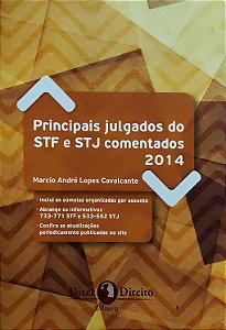 Principais Julgados do STF e STJ Comentados - 2014 - Marcio André Lopes Cavalcante; Vários Autores