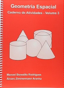 Geometria Espacial - Volume 3 - Caderno de Atividades - Manoel Benedito Rodrigues; Álvaro Zimmermann Aranha