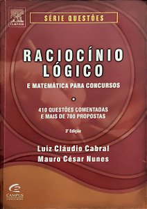 Raciocínio Lógico e Matemática para Concurso - Luiz Cláudio Cabral; Mauro César Nunes