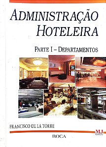 Administração Hoteleira - Parte I Departamentos - Francisco de La Torre