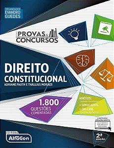 Provas e Concursos - Volume 8 - Direito Constitucional - Adriane Fauth; Thállius Moraes