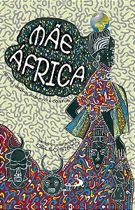 Mães África - Mitos, Lendas, Fábulas e Contos - Celso Sisto