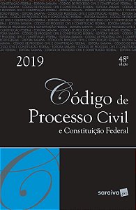 Código de Processo Civil e Constituição Federal - 2019 - Vários Autores