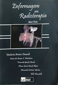 Enfermagem em Radioterapia - Umberto Arieiro Denardi; Vários Autores