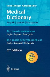 Medical Dictionary - Diccionario de Medicina - Dicionário de Termos Médicos - Nolte-Schlegel; González Soler