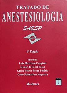 Tratado de Anestesiologia - Volume 2 - Luiz Marciano Cangiani; Vários Autores