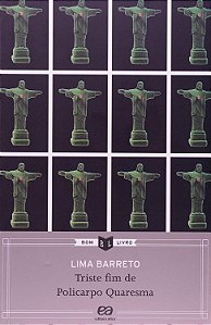 Triste Fim de Policarpo Quaresma - Lima Barreto