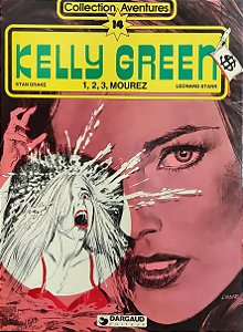 Kelly Green - Volume 14 - 1, 2, 3 Mourez - Stan Drake; Leonard Starr