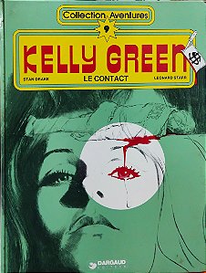 Kelly Green - Volume 9 - Le Contact - Stan Drake; Leonard Starr