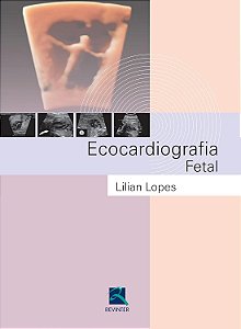 Ecocardiografia Fetal - Lilian Lopes
