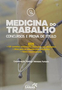 Medicina do Trabalho - Concursos e Prova de Título - Rodrigo Menezes Furtado