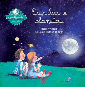 Estrelas e Planetas - Pierre Winters; Margot Senden