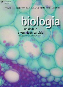 Biologia - Volume 1 - Unidade e Diversidade da Vida - Cecie Starr; Ralph Taggart; Christine Evers; Lisa Starr