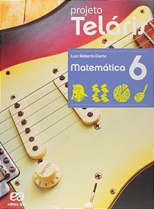 Projeto Teláris - Matemática 6 - Luiz Roberto Dante