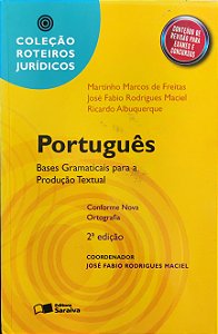 Português - Bases Gramaticais para a Produção Textual - Martinho Marcos de Freitas; Vários Autores