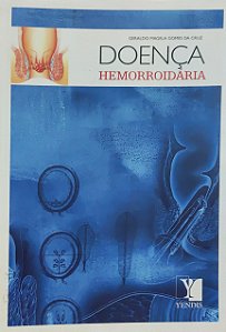 Doença Hemorroidária - Geraldo Magela Gomes da Cruz