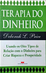 Terapia do Dinheiro - Deborah L. Price