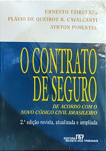 O Contrato Seguro - De Acordo com o Novo Código Civil Brasileiro - Ernesto Tzirulnik; Vários Autores