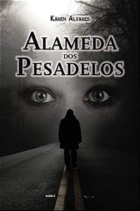 Alameda dos Pesadelos - Karen Alvares