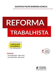 Reforma Trabalhista - Gustavo Filipe Barbosa Garcia