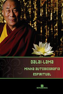 Minha Autobiografia Espiritual - Dalai-Lama