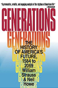 Generations - The History of America's Future 1584 to 2069 - William Strauss; Neil Howe