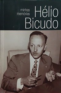 Minhas memórias - Hélio Pereira Bicudo