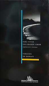 Para viver um grande amor - Vinicius de Moraes