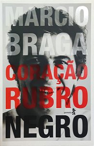 Coração Rubro Negro - Marcio Braga