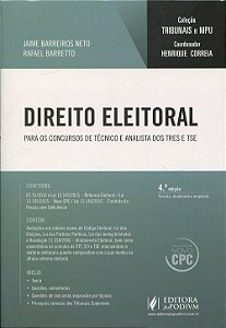 Direito Eleitoral - Para os concursos de técnico e analista dos TRES e TSE - Jaime Barreiros Neto; Rafael Barretto