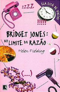 Bridget Jones - No Limite da Razão - Helen Fielding