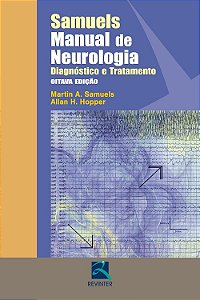 Manual de Neurologia - Diagnóstico e Tratamento - Martin A. Samuels; Allan H. Hopper