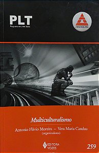 PLT - Multiculturalismo - Antonio Flávio Moreira; Vera Maria Candau