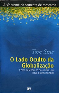 O Lado Oculto da Globalização - Tom Sine