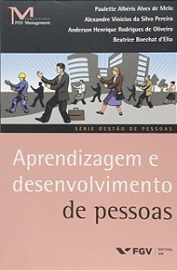 Aprendizagem e Desenvolvimento de Pessoas - Paulette Albéris Alves de Melo; Vários Autores
