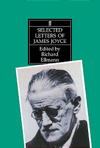 Selected letters of James Joyce - Richard Ellmann