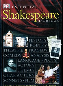 Essential Shakespeare - Handbook - Leslie Dunton-Downer; Alan Riding