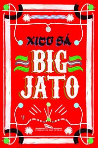 Big Jato - Xico Sá