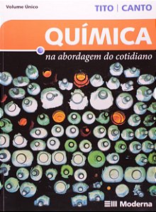Química na Abordagem do Cotidiano - Volume Único - Francisco Miragaia Peruzzo