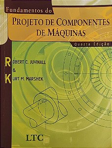 Fundamentos do Projeto de Componentes de Máquinas - Robert C. Juvinall; Kurt M. Marshek