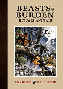 Beasts of Burden - Rituais Animais - Evan Dorkin; Jill Thompson