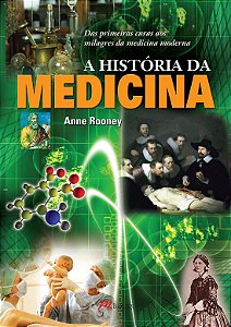 A História da Medicina - Anne Rooney