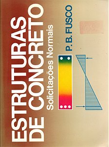 Estruturas de Concreto - Solicitações Normais - P. B. Fusco