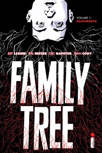 Family Tree - Volume 1 - Nascimento - Jeff Lemire; Phil Hester; Eric Gapstur; Ryan Cody
