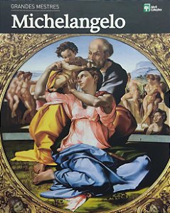 Coleção Grandes Mestres - Michelangelo - Barbara Agosti; Vários Autores